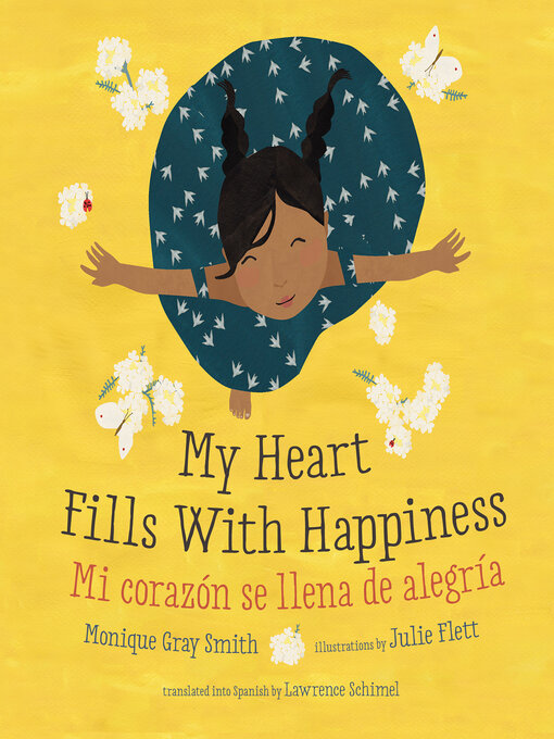 Title details for My Heart Fills With Happiness / Mi corazón se llena de alegría by Monique Gray Smith - Available